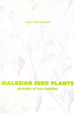 Malesian Seed Plants, Volume 2: Portraits of Tree Families