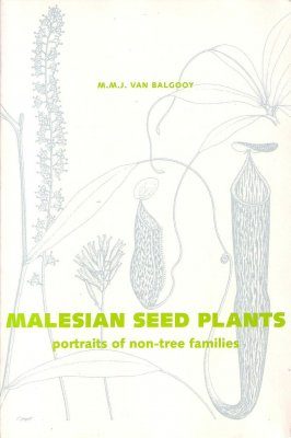 Malesian Seed Plants, Volume 3: Portraits of Non-Tree Families