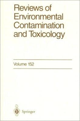 Reviews of Environmental Contamination and Toxicology, Volume 152