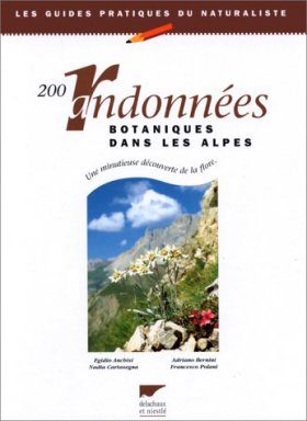 200 Randonées Botaniques dans les Alpes
