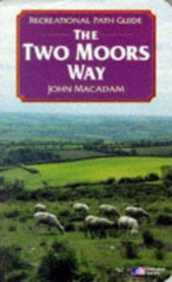 Recreational Path Guides: Two Moors Way