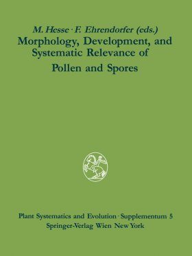 Morphology, Development and Systematic Relevance of Pollen and Spores