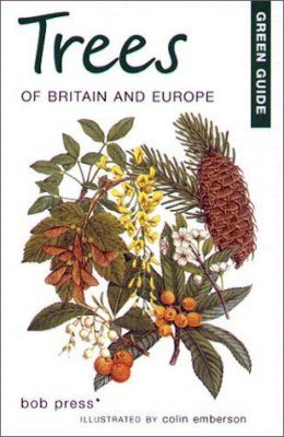 Green Guide: Trees of Britain and Europe