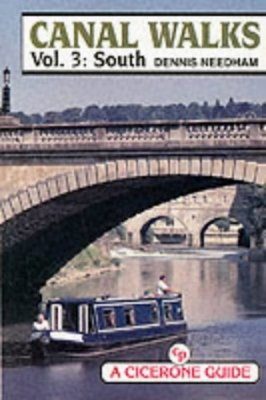 Cicerone Guide: Canal Walks, Volume 3: South