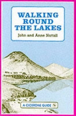 Cicerone Guides: Walking Round the Lakes