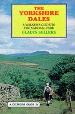 Cicerone Guides: The Yorkshire Dales: A Walker's Guide to the National Park