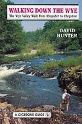 Cicerone Guides: Walking Down the Wye