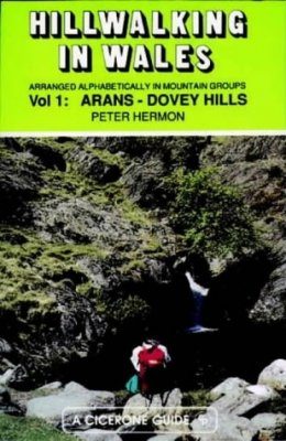 Cicerone Guide: Hillwalking in Wales, Volume 1: Arans - Dovey Hills