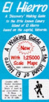 Discovery Walking Guides: Canary Islands: El Hierro Walking Guide