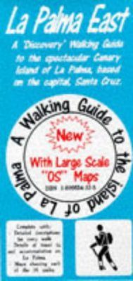 Discovery Walking Guides: Canary Islands: La Palma East Walking Guide