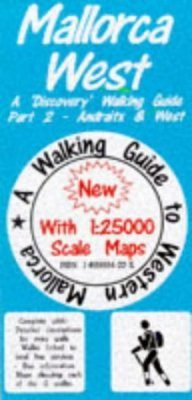 Discovery Walking Guides: Balearic Islands: Mallorca West Walking Guide