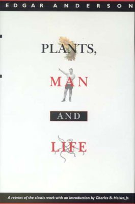 Plants, Man and Life