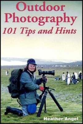 Outdoor Photography: 101 Tips and Hints
