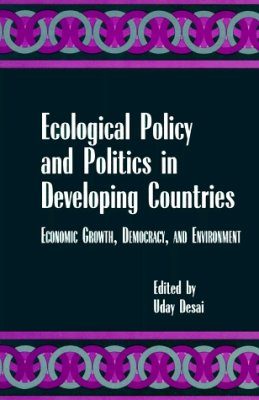 Ecological Policy and Politics in Developing Countries