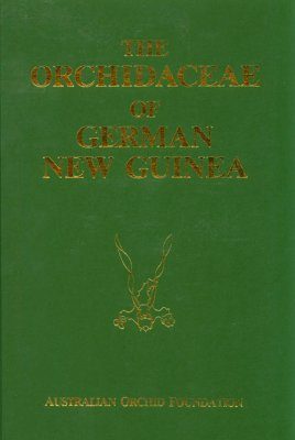 The Orchidaceae of German New Guinea