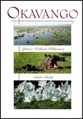 Okavango: Africa's Wetland Wilderness