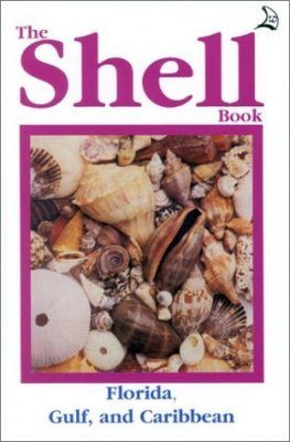 The Shell Book: Atlantic, Gulf and Caribbean