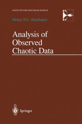 Analysis of Observed Chaotic Data: Springer Study Edition