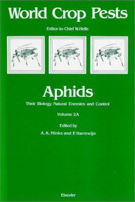Aphids: Their Biology, Natural Enemies and Control, Volume A