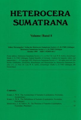 Heterocera Sumatrana, Volume 8 (Green Book): Acronictinae, Heliothinae and Plusiinae of Sumatra