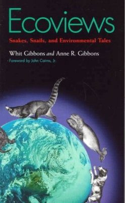 Ecoviews: Snakes, Snails and Environmental Tales