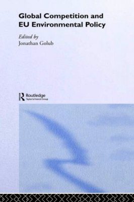 Global Competition and EU Environment Policy