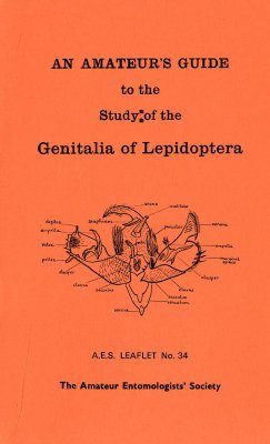 An Amateur's Guide to the Study of Genitalia of Lepidoptera