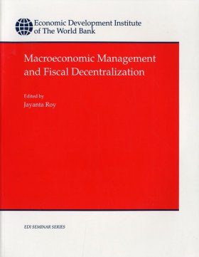 Macroeconomic Management and Fiscal Decentralisation