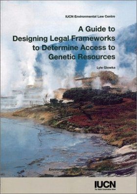 A Guide to Designing Legal Frameworks to Determine Access to Genetic Resources