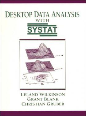 Desktop Data Analysis with SYSTAT
