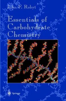 Essentials of Carbohydrate Chemistry
