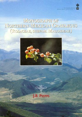 Monograph of Northern Mexican Crataegus (Rosaceae, Subfamily Maloideae)