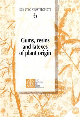 Gums, Resins and Latexes of Plant Origins