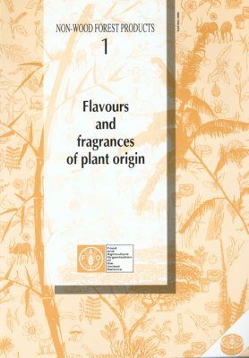 Flavours and Fragrances of Plant Origin