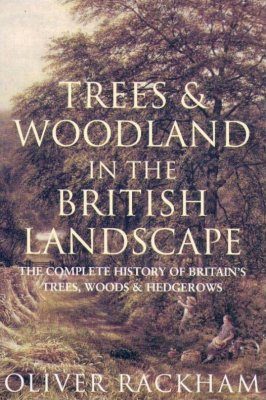 Trees and Woodland in the British Landscape