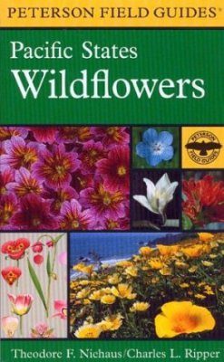Peterson Field Guide to Pacific States Wildflowers