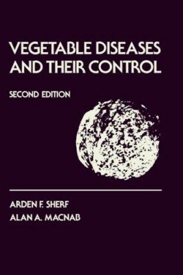 Vegetable Diseases and their Control