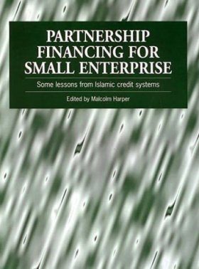 Partnership Financing for Small Enterprise: Some Lessons from Islamic Credit Systems
