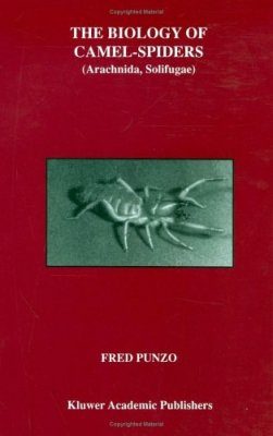The Biology of Camel-Spiders (Arachnida, Solifugae)