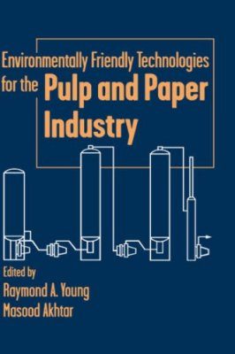 Environmentally Friendly Technologies for the Pulp and Paper Industry