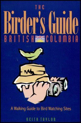 A Birder's Guide to British Columbia