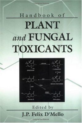 Handbook of Plant and Fungal Toxicants