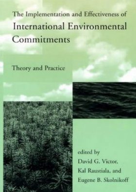 Implementation and Effectiveness of International Environmental Commitments
