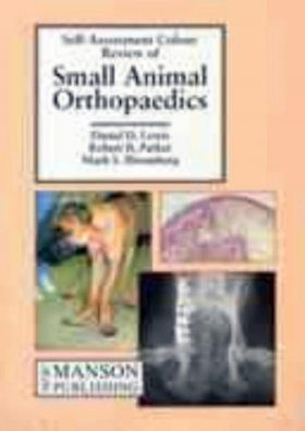 Self-Assessment Colour Review of Small Animal Orthopaedics
