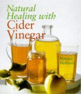 Natural Healing with Cider Vinegar