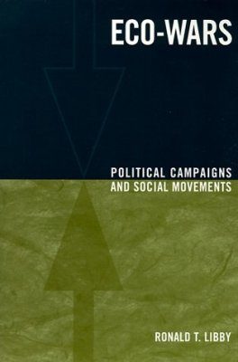 Eco-Wars: Political Campaigns and Social Movements