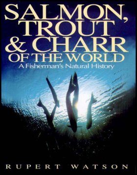 Salmon, Trout and Charr of the World