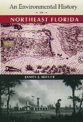 An Environmental History of Northeast Florida