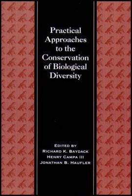 Practical Approaches to the Conservation of Biological Diversity