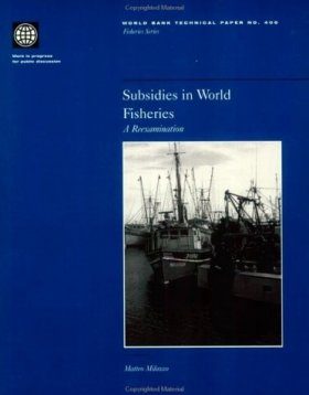 Subsidies in World Fisheries: A Reexamination